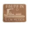 Party in Slow Motion